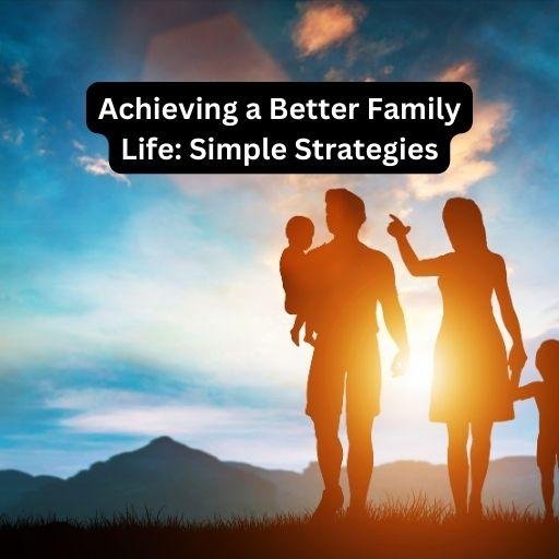 Better Family Life